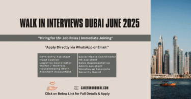 Walk In Interviews Dubai June 2025